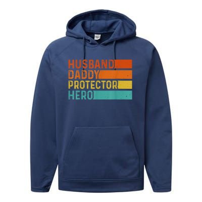 Retro Husband Daddy Protector Hero Fathers Day For Dad Performance Fleece Hoodie