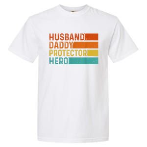 Retro Husband Daddy Protector Hero Fathers Day For Dad Garment-Dyed Heavyweight T-Shirt