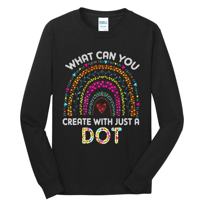 Rainbow Happy Dot Day September 15 What You Can Tall Long Sleeve T-Shirt