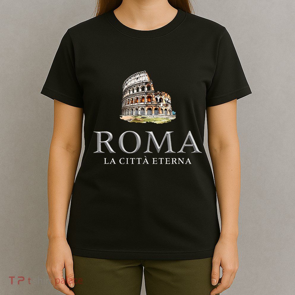 Rome He Eternal City Colosseum T-Shirt