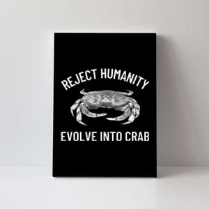 Reject Humanity Evolve Into Crab Canvas