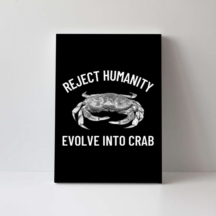 Reject Humanity Evolve Into Crab Canvas