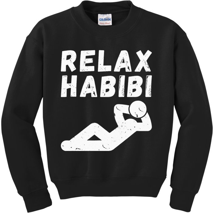 Relax habibi funny design for arab immigrant arab Roots Kids Sweatshirt