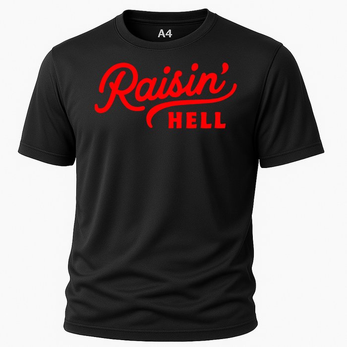 Raisin Hell Funny & Humorous Southern Phrase And Saying Country Cooling Performance Crew T-Shirt