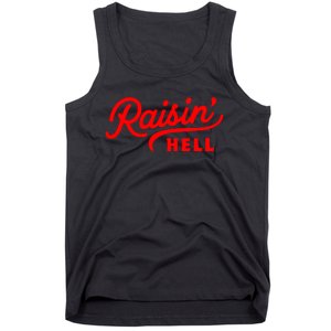 Raisin Hell Funny & Humorous Southern Phrase And Saying Country Tank Top