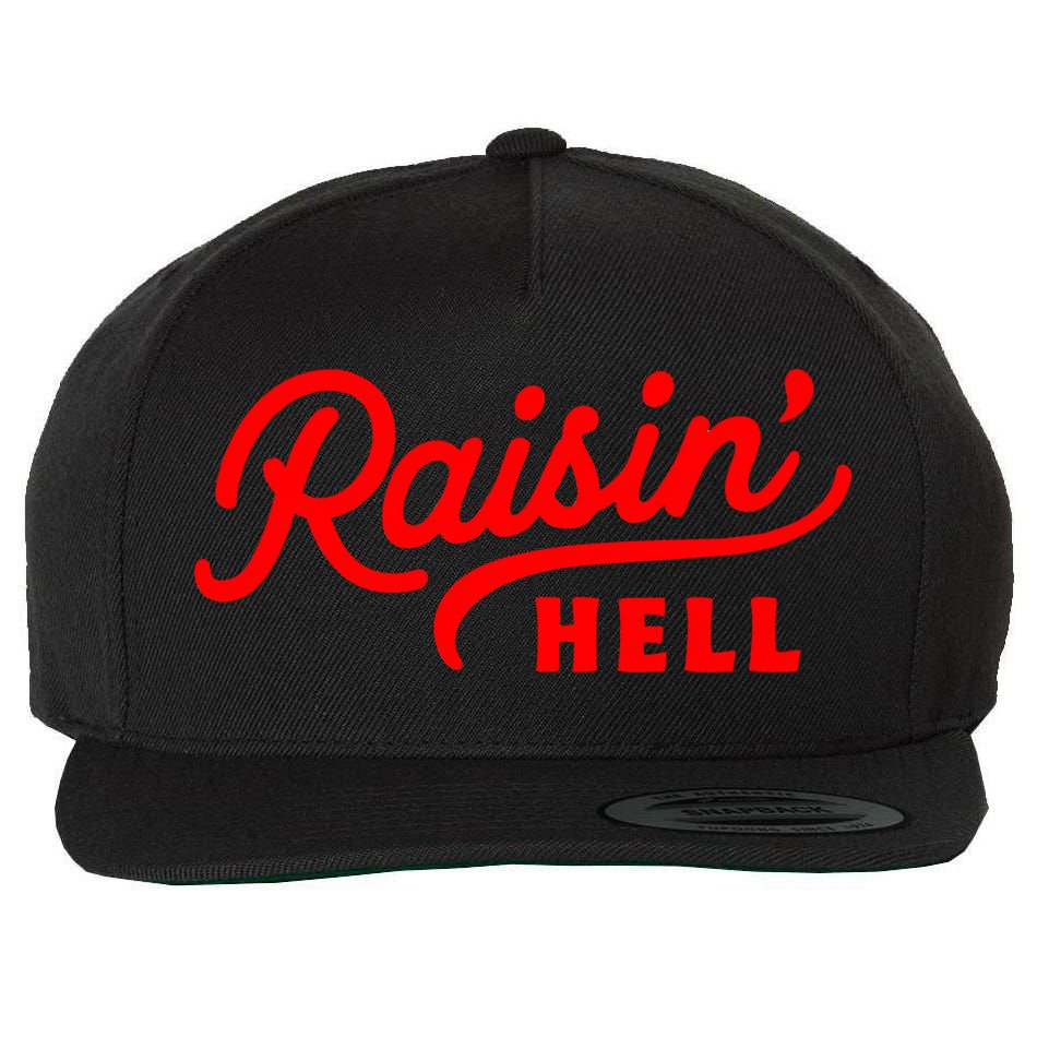 Raisin Hell Funny & Humorous Southern Phrase And Saying Country Wool Snapback Cap