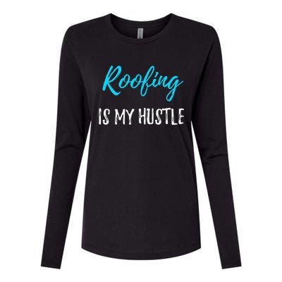 Roofing Hustle Funny Contractor or Roofer Gift Idea Womens Cotton Relaxed Long Sleeve T-Shirt