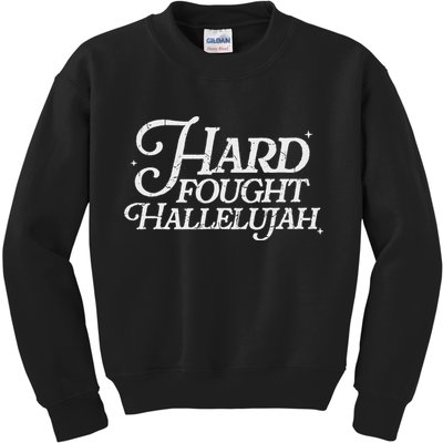 Retro Hard Fought Hallelujah Bible Verse Christian Jesus Kids Sweatshirt
