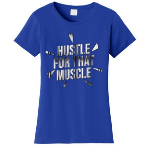 Retro Hustle For That Muscle Funny Workout Fitness Gym Funny Gift Women's T-Shirt