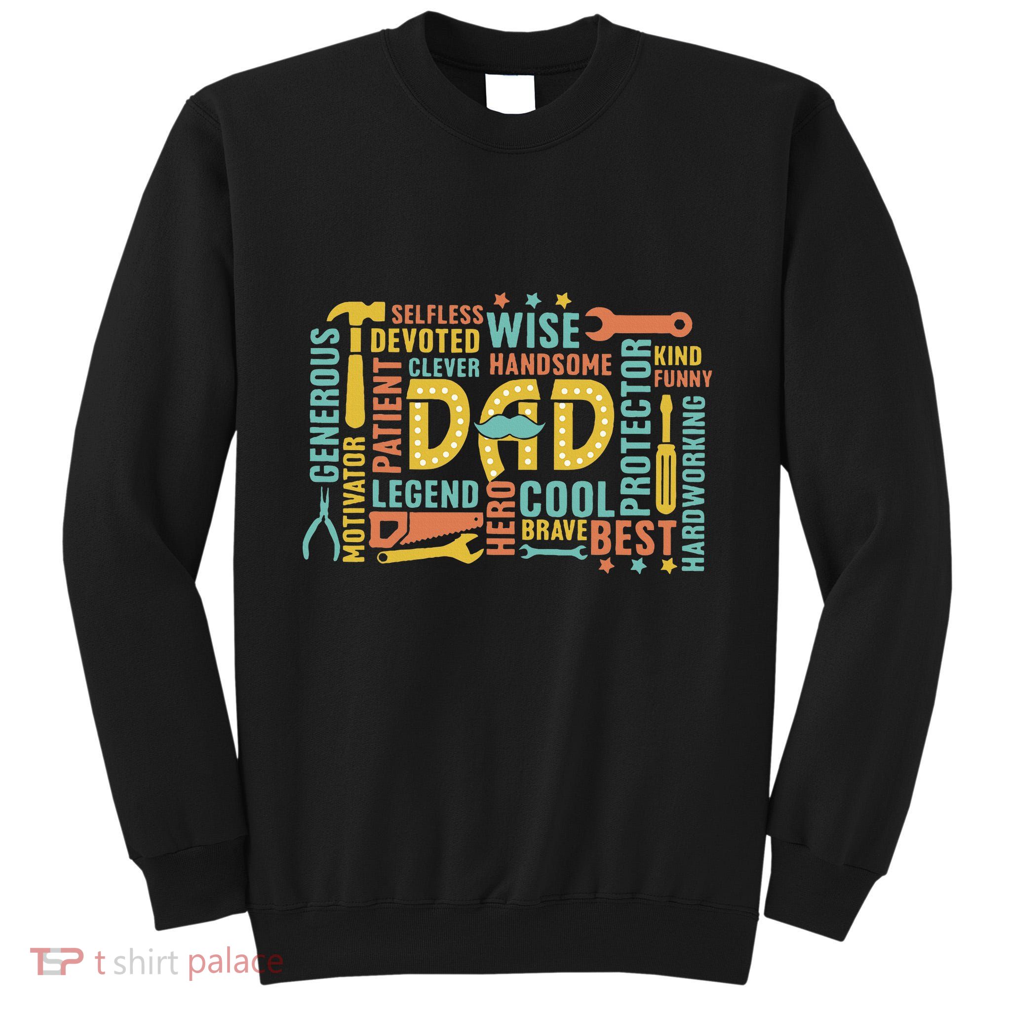 Retro Happy FatherS Day Dad Tools Best Dad Ever Tall Sweatshirt