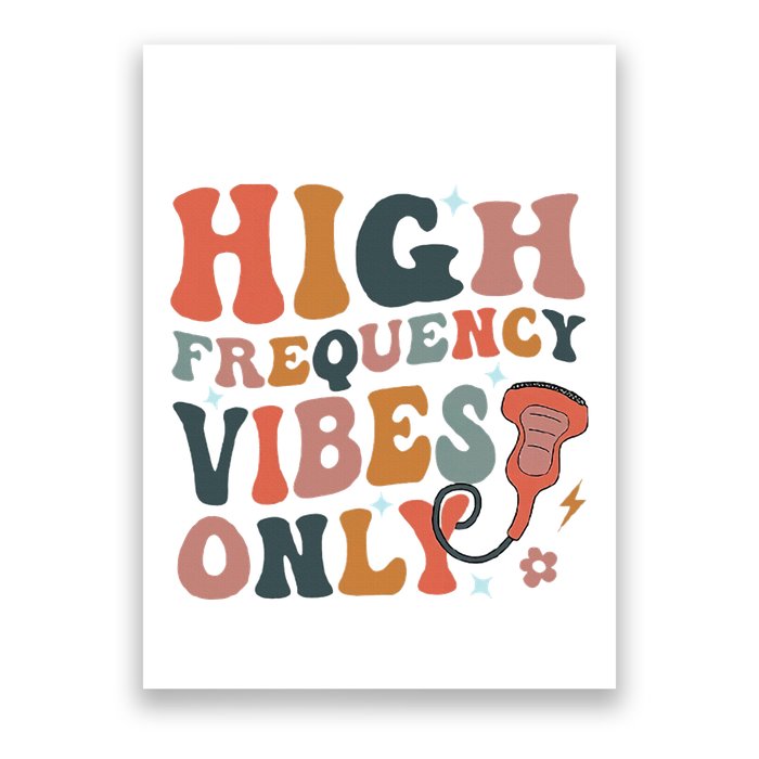 Retro High Frequency Vibes Only Sonography Ultrasound Tech Poster