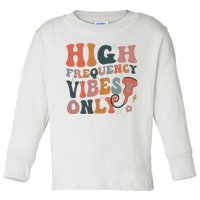 Retro High Frequency Vibes Only Sonography Ultrasound Tech Toddler Long Sleeve Shirt