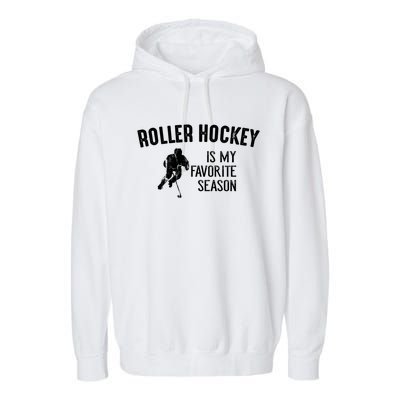 Roller Hockey Favorite Season Vintage Gift Garment-Dyed Fleece Hoodie