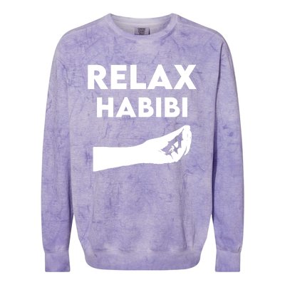 Relax Habibi Funny For Man Women Colorblast Crewneck Sweatshirt