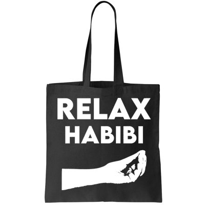 Relax Habibi Funny For Man Women Bag