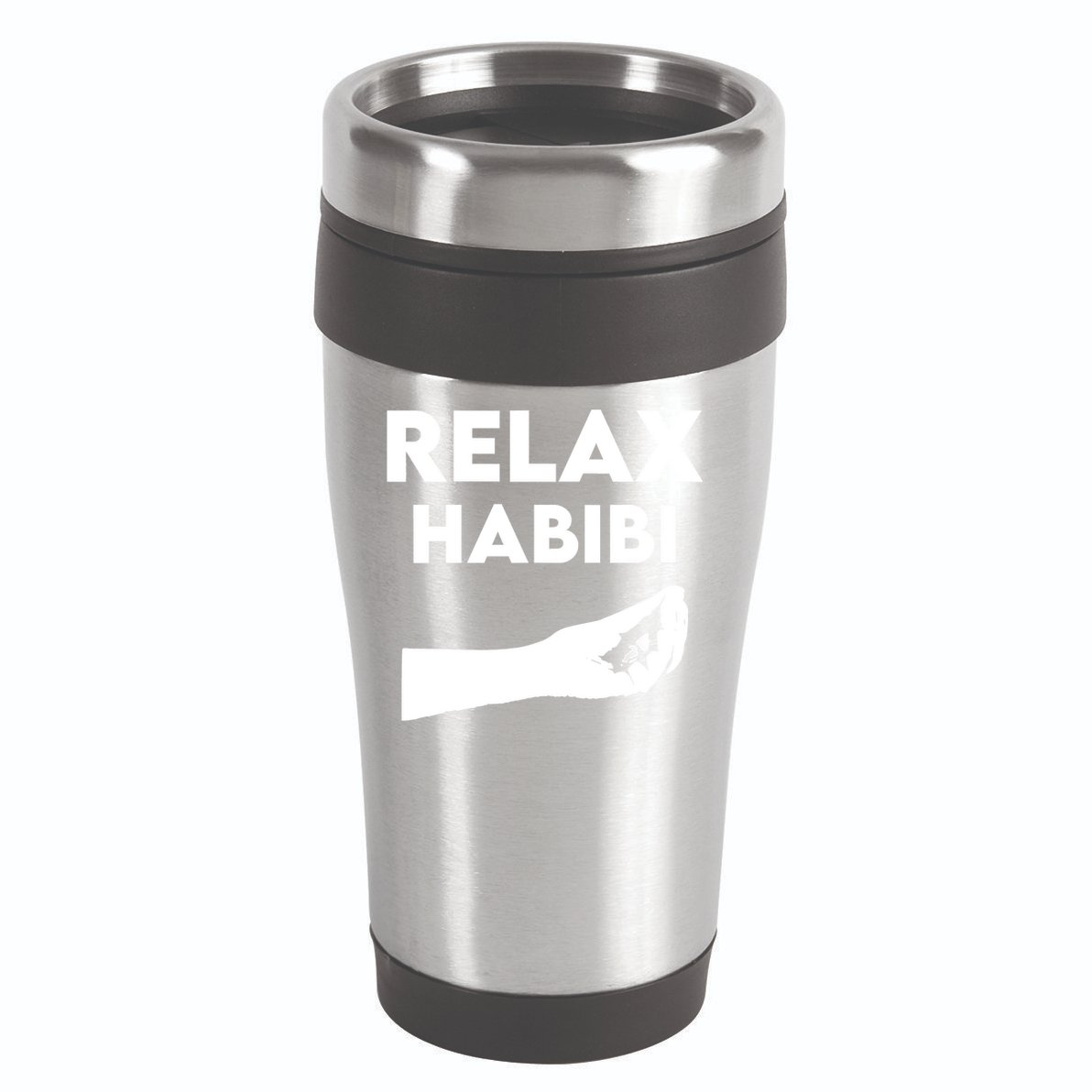 Relax Habibi Funny For Man Women 16oz Travel Tumbler