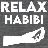 Relax Habibi Funny For Man Women Long Sleeve Shirt