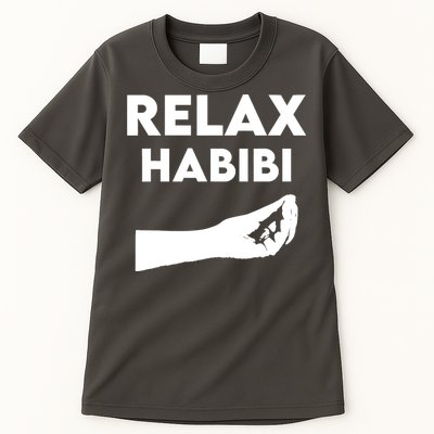 Relax Habibi Funny For Man Women Tall T-Shirt