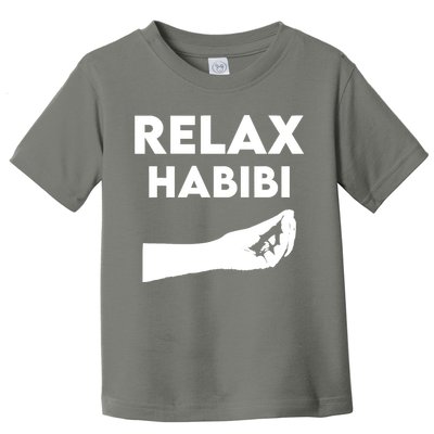 Relax Habibi Funny For Man Women Toddler T-Shirt