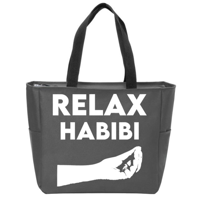 Relax Habibi Funny For Man Women Zip Tote Bag