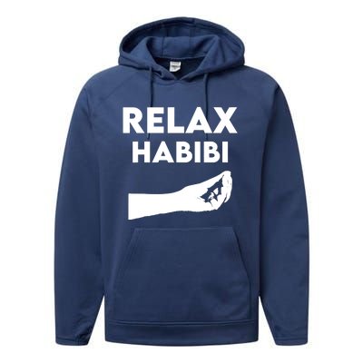 Relax Habibi Funny For Man Women Performance Fleece Hoodie