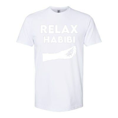 Relax Habibi Funny For Man Women Softstyle CVC T-Shirt