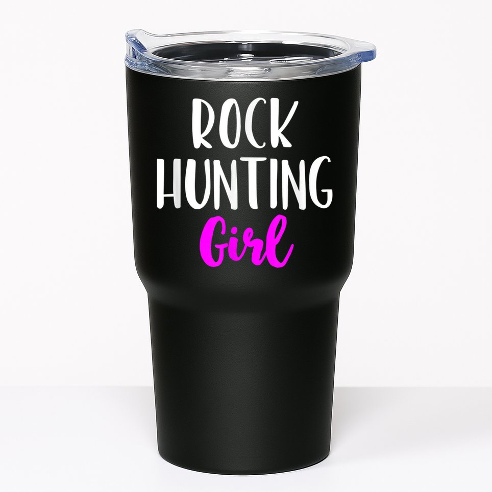 Rock Hunting Girl Women Hunter Collector Geologist Tumbler