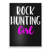 Rock Hunting Girl Women Hunter Collector Geologist Poster