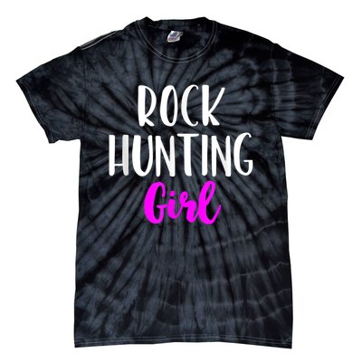 Rock Hunting Girl Women Hunter Collector Geologist Tie-Dye T-Shirt