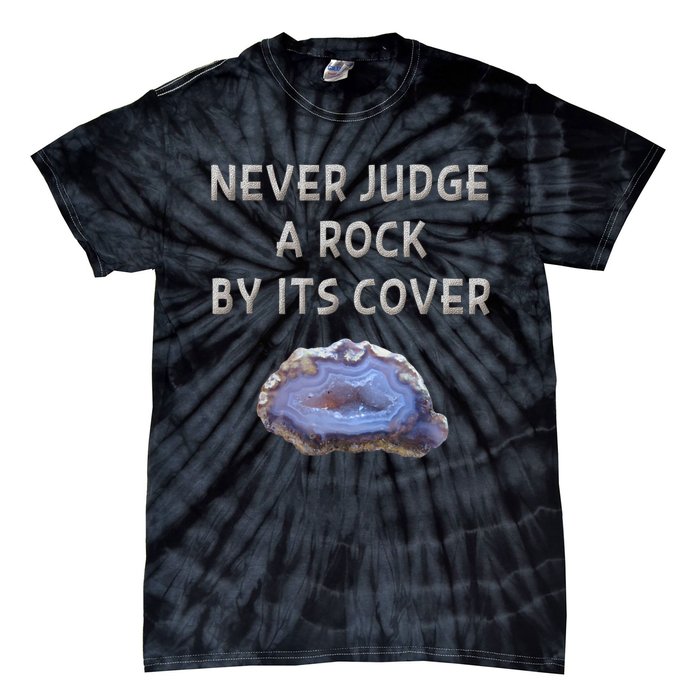 Rock Hound Geode Geology For Rock Collector Tie-Dye T-Shirt