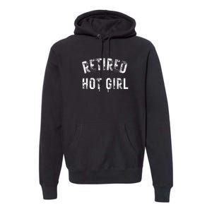 Retired Hot Girl Premium Hoodie