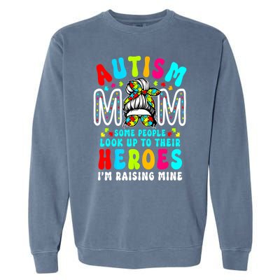 Raising Hero Groovy Messy Bun Autism Mom Autism Awareness Gift Garment-Dyed Sweatshirt