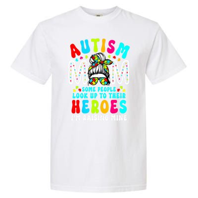 Raising Hero Groovy Messy Bun Autism Mom Autism Awareness Gift Garment-Dyed Heavyweight T-Shirt