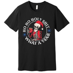 Retro Ho Ho Holy Shit What A Year Funny Skeleton Christmas  Premium T-Shirt