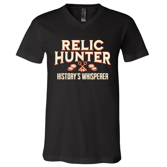 Relic Hunter HistoryS Whisperer Metal Detecting V-Neck T-Shirt