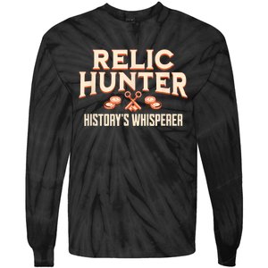 Relic Hunter HistoryS Whisperer Metal Detecting Tie-Dye Long Sleeve Shirt