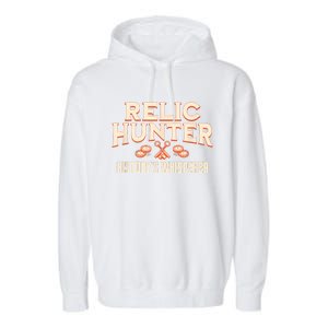 Relic Hunter HistoryS Whisperer Metal Detecting Garment-Dyed Fleece Hoodie