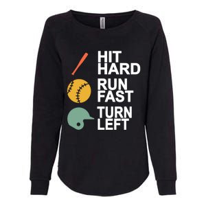 Retro Hit Hard Run Fast Turn Left Baseball Funny Sport Cool Gift Womens California Wash Sweatshirt