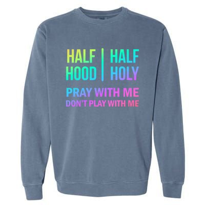 Rainbow Half Hood Half Holy Gift Garment-Dyed Sweatshirt