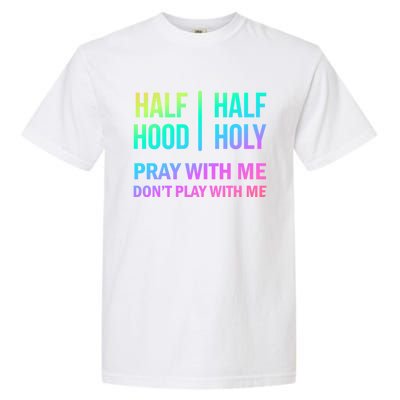 Rainbow Half Hood Half Holy Gift Garment-Dyed Heavyweight T-Shirt