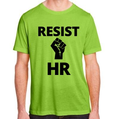 Resist HR Human Resources Funny Bosses Day Admin Work Humor Gift Adult ChromaSoft Performance T-Shirt