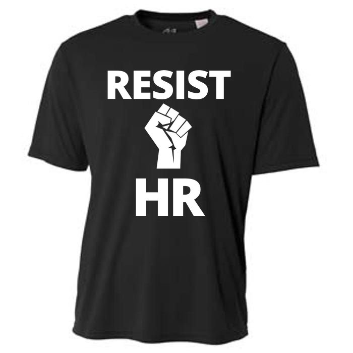 Resist HR Human Resources Funny Bosses Day Admin Work Humor Gift Cooling Performance Crew T-Shirt