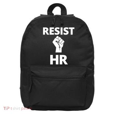 Resist HR Human Resources Funny Bosses Day Admin Work Humor Gift 16 in Basic Backpack