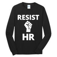 Resist HR Human Resources Funny Bosses Day Admin Work Humor Gift Tall Long Sleeve T-Shirt