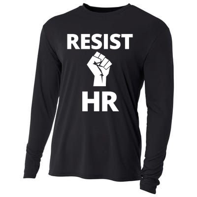 Resist HR Human Resources Funny Bosses Day Admin Work Humor Gift Cooling Performance Long Sleeve Crew