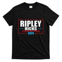 Ripley Hicks It’s The Only Way To Be Sure! 2024 T-Shirt
