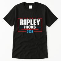 Ripley Hicks It’s The Only Way To Be Sure! 2024 Tall T-Shirt