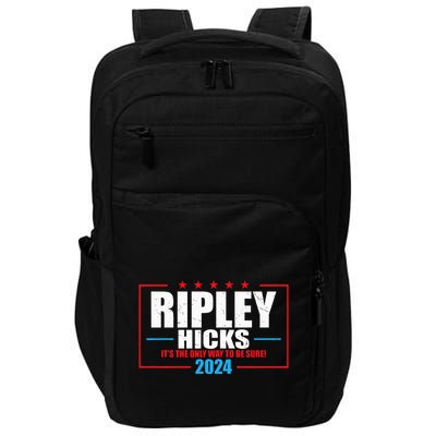 Ripley Hicks It’s The Only Way To Be Sure! 2024 Impact Tech Backpack