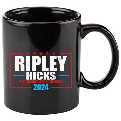 Ripley Hicks It’s The Only Way To Be Sure! 2024 11oz C Handle Ceramic Mug