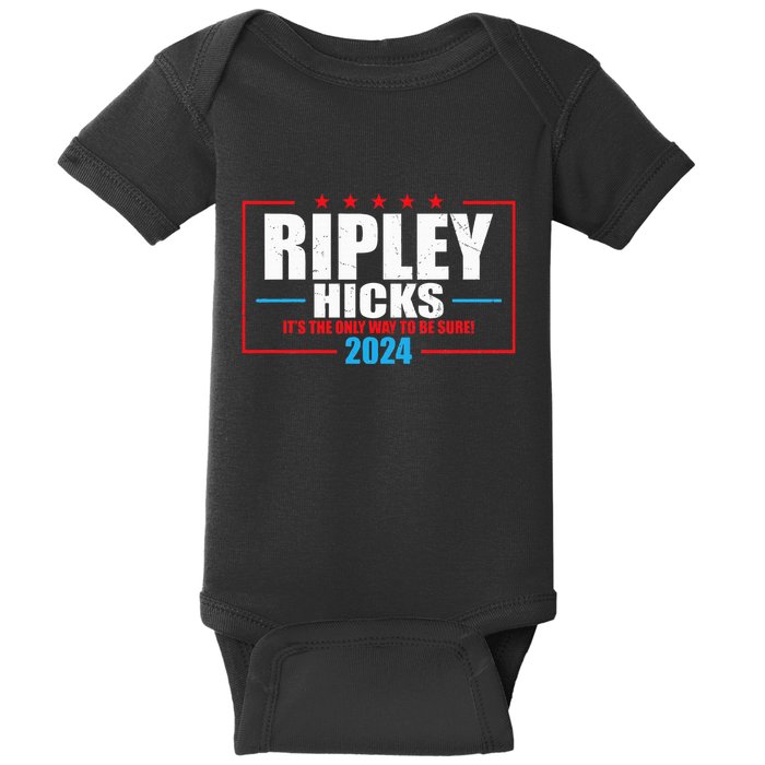 Ripley Hicks It’s The Only Way To Be Sure! 2024 Baby Bodysuit